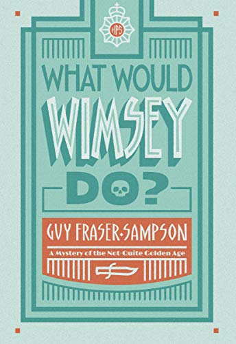cover image What Would Wimsey Do?
