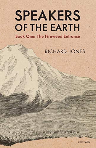 cover image Speakers of the Earth Book One: The Fireweed Entrance