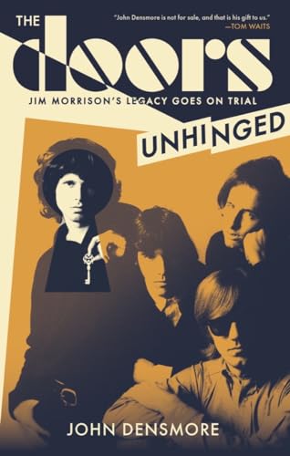 cover image The Doors Unhinged: Jim Morrison’s Legacy Goes on Trial 