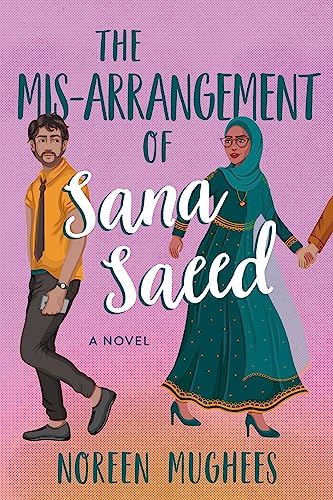 cover image The Mis-Arrangement of Sana Saeed
