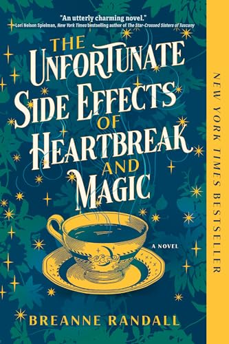 cover image The Unfortunate Side Effects of Heartbreak and Magic