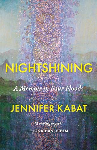 cover image Nightshining: A Memoir in Four Floods