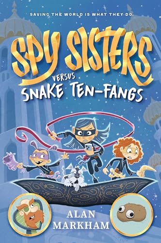 cover image Spy Sisters Versus Snake Ten-Fangs (Spy Sisters #1)