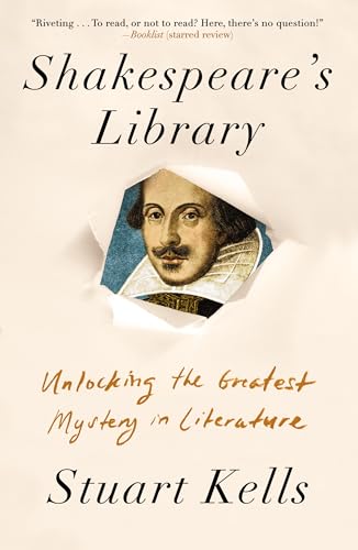 cover image Shakespeare’s Library: Unlocking the Greatest Mystery in Literature 