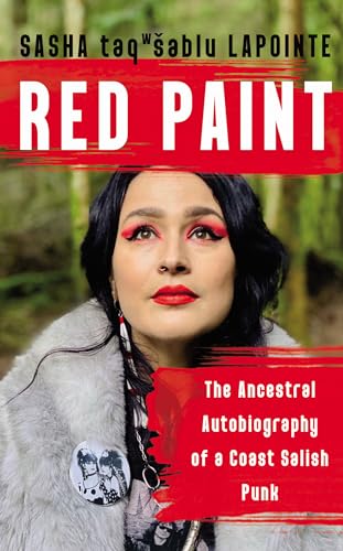 cover image Red Paint: The Ancestral Autobiography of a Coast Salish Punk