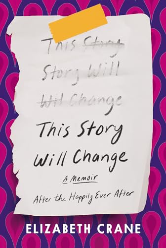 cover image This Story Will Change: After the Happily Ever After