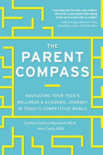 cover image The Parent Compass: Navigating Your Teen’s Wellness & Academic Journey in Today’s Competitive World