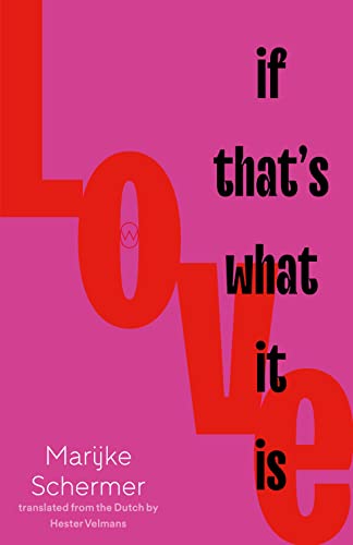cover image Love, If That’s What It Is