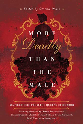 cover image More Deadly Than the Male: Masterpieces from the Queens of Horror