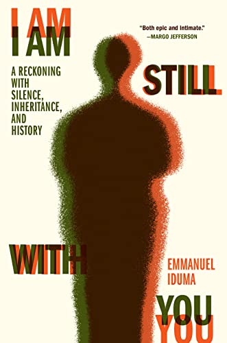 cover image I Am Still with You: A Reckoning with Silence, Inheritance, and History