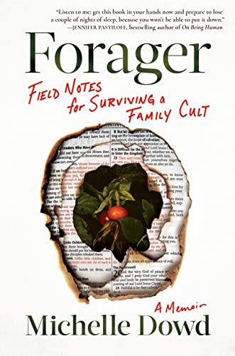 cover image Forager: Field Notes for Surviving a Family Cult: A Memoir