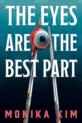 cover image The Eyes Are the Best Part