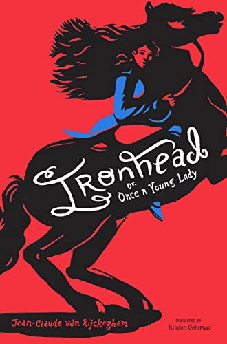 cover image Ironhead, or, Once a Young Lady