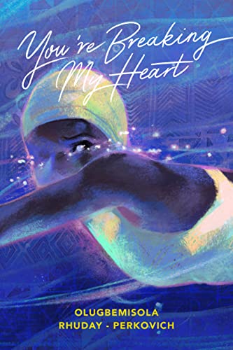 cover image You’re Breaking My Heart