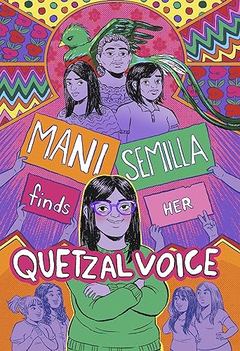 cover image Mani Semilla Finds Her Quetzal Voice