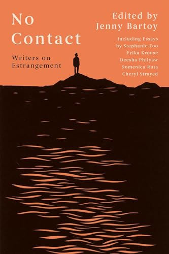 cover image No Contact: Writers on Estrangement