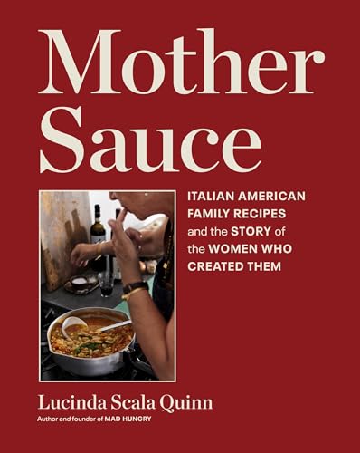 cover image Mother Sauce: Italian American Recipes and the Story of the Women Who Created Them