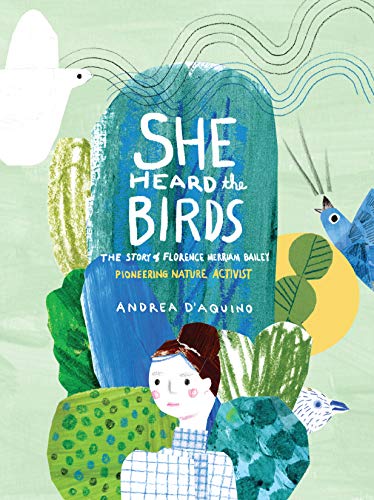 cover image She Heard the Birds: The Story of Florence Merriam Bailey