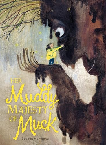 cover image Her Muddy Majesty of Muck