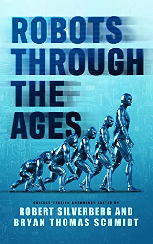 cover image Robots Through the Ages: A Science Fiction Anthology