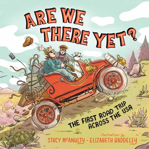 cover image Are We There Yet? The First Road Trip Across the USA
