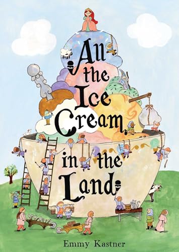 cover image All the Ice Cream in the Land