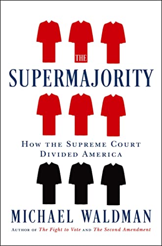 cover image Supermajority: The Year the Supreme Court Divided America