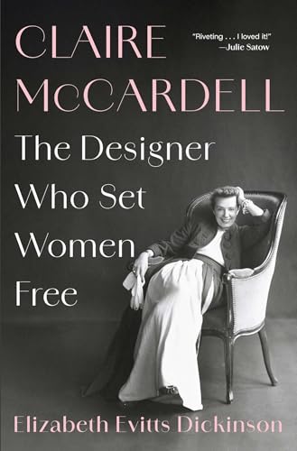 cover image Claire McCardell: The Designer Who Set Women Free