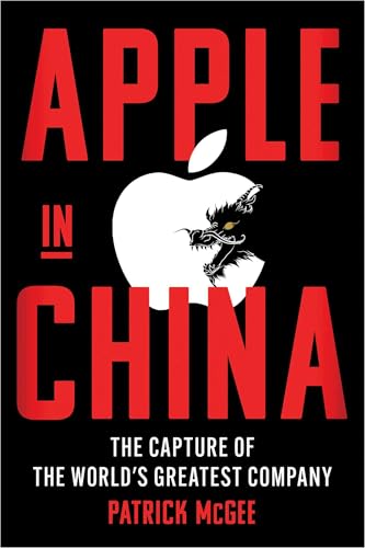 cover image Apple in China: The Capture of the World’s Greatest Company