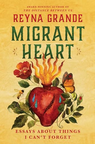 cover image Migrant Heart: Essays About Things I Can’t Forget