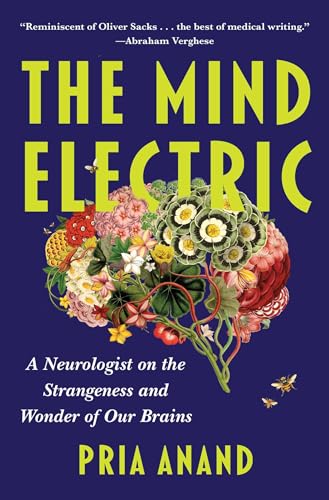 cover image The Mind Electric: A Neurologist on the Strangeness and Wonder of Our Brains