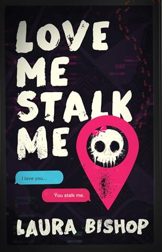 cover image Love Me Stalk Me