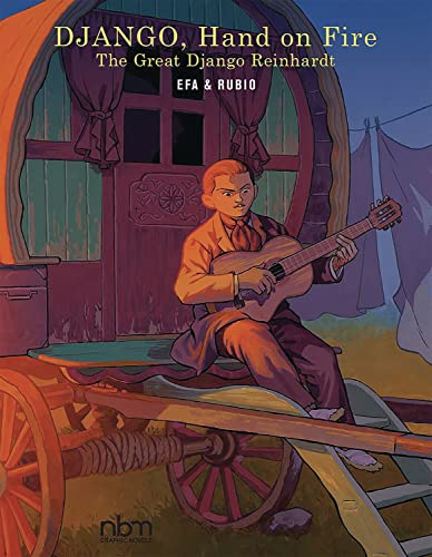 cover image Django, Hand on Fire: The Great Django Reinhardt