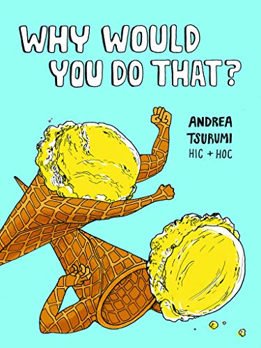 cover image Why Would You Do That?