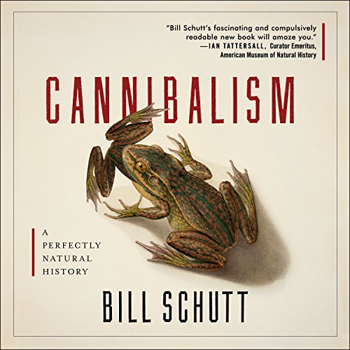 cover image Cannibalism: A Perfectly Natural History
