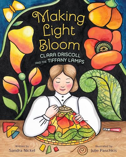 cover image Making Light Bloom: Clara Driscoll and the Tiffany Lamps