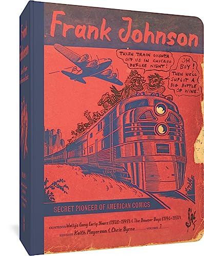 cover image Frank Johnson, Secret Pioneer of American Comics: Wally’s Gang Early Years (1928–1949) and the Bowser Boys (1946–1950)