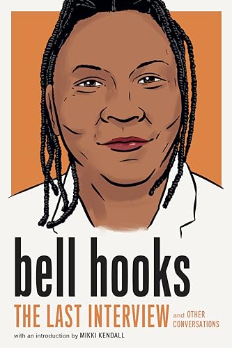 cover image bell hooks: The Last Interview and Other Conversations