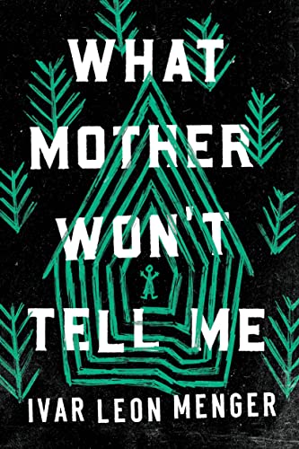 cover image What Mother Won’t Tell Me