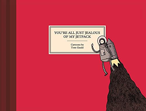 cover image You’re All Just Jealous of My Jetpack 