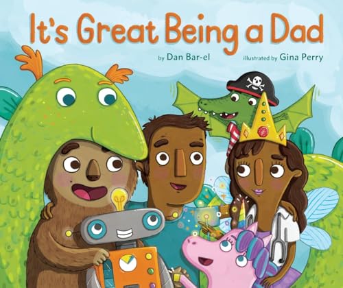 cover image It’s Great Being a Dad