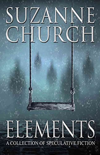 cover image Elements: A Collection of Speculative Fiction