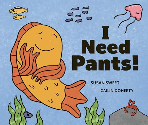 cover image I Need Pants! 