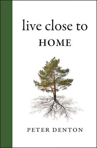 cover image Live Close to Home