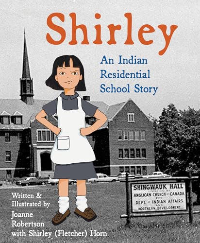 cover image Shirley: An Indian Residential School Story