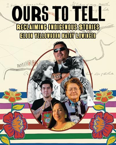 cover image Ours to Tell: Reclaiming Indigenous Stories