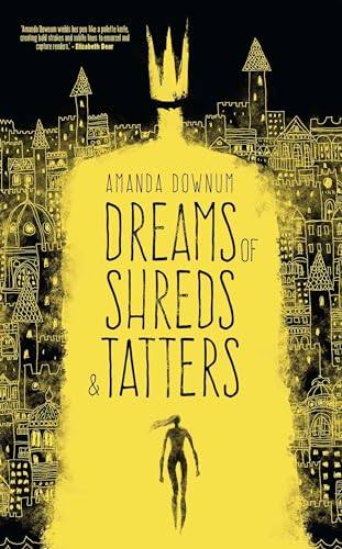 cover image Dreams of Shreds and Tatters