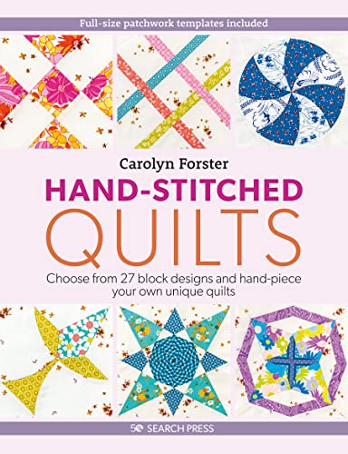 cover image Hand-Stitched Quilts: Choose from 27 Block Designs and Hand-Piece Your Own Unique Quilts
