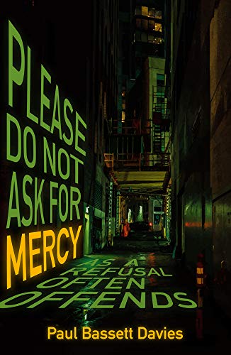 cover image Please Do Not Ask for Mercy as a Refusal Often Offends