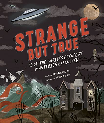 cover image Strange but True: 10 of the World’s Greatest Mysteries Explained
